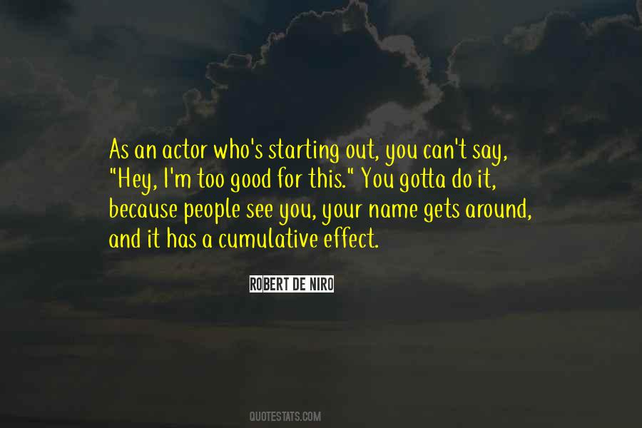 I M Too Good For You Quotes #530355