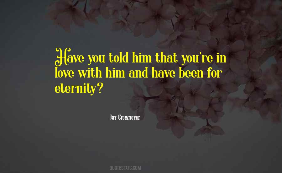 Love You For Eternity Quotes #1427154