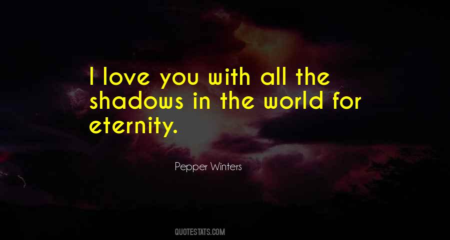 Love You For Eternity Quotes #503670