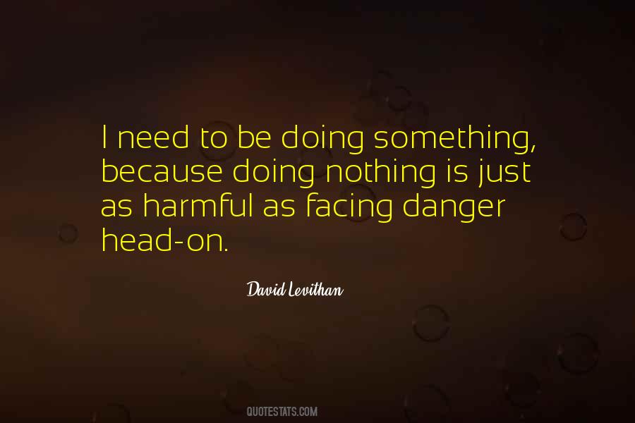 Something Doing Nothing Quotes #1075426