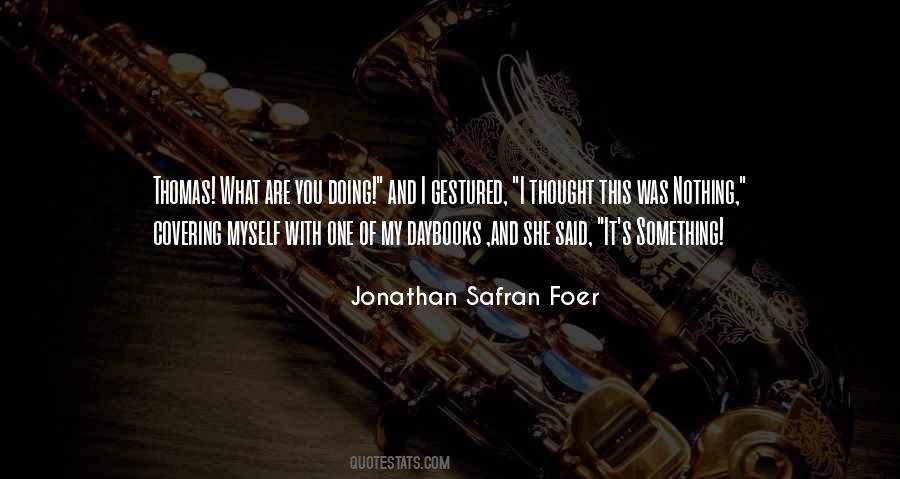 Something Doing Nothing Quotes #1166733