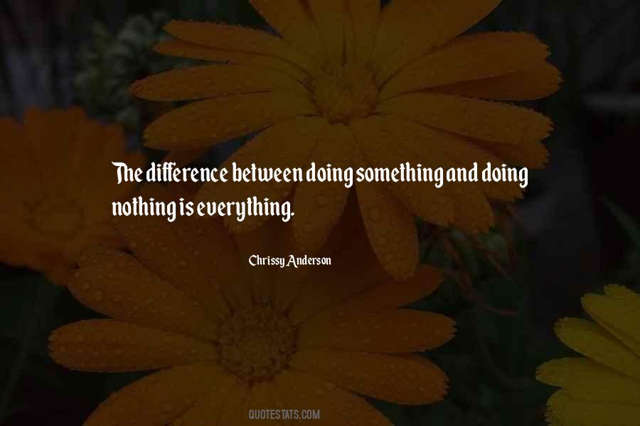Something Doing Nothing Quotes #1497633