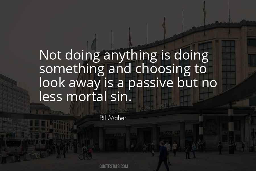 Something Doing Nothing Quotes #208927