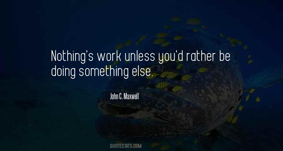 Something Doing Nothing Quotes #368101