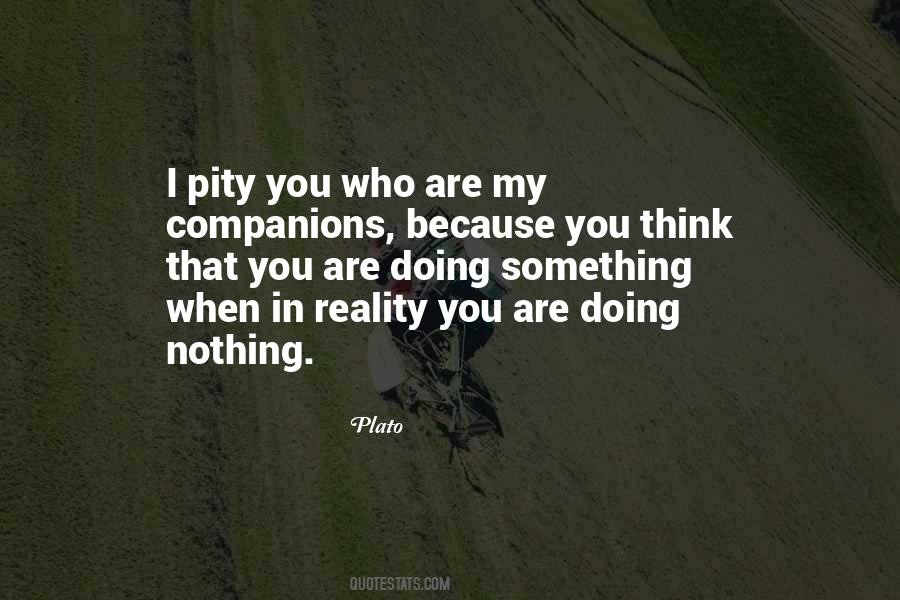 Something Doing Nothing Quotes #709205