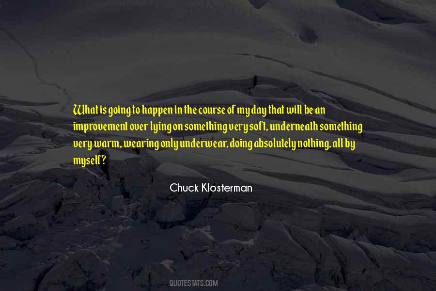 Something Doing Nothing Quotes #850872