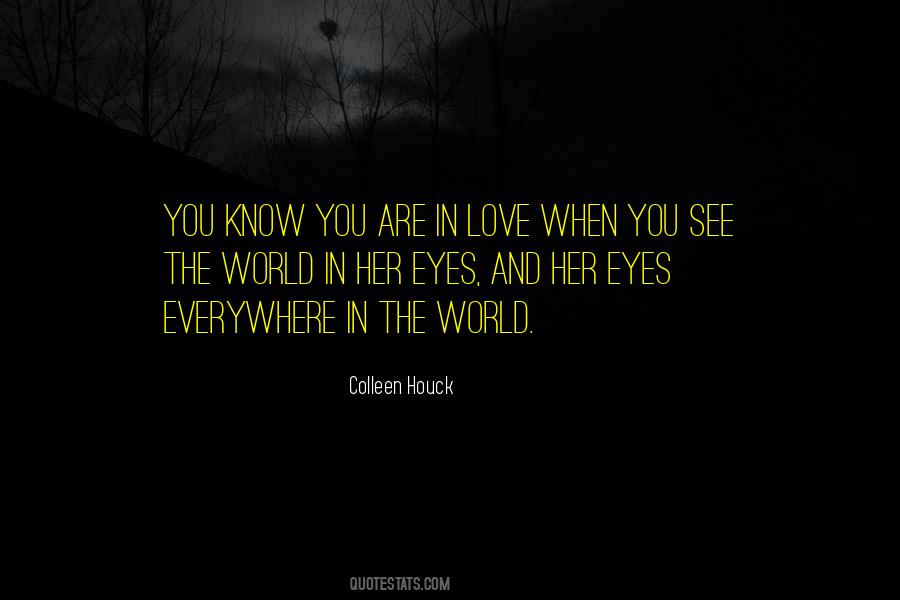 When You Love Her Quotes #1359524