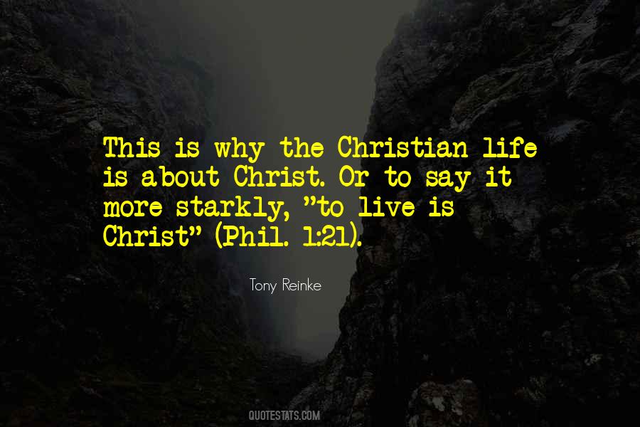 When I Say I Am A Christian Quotes #513155