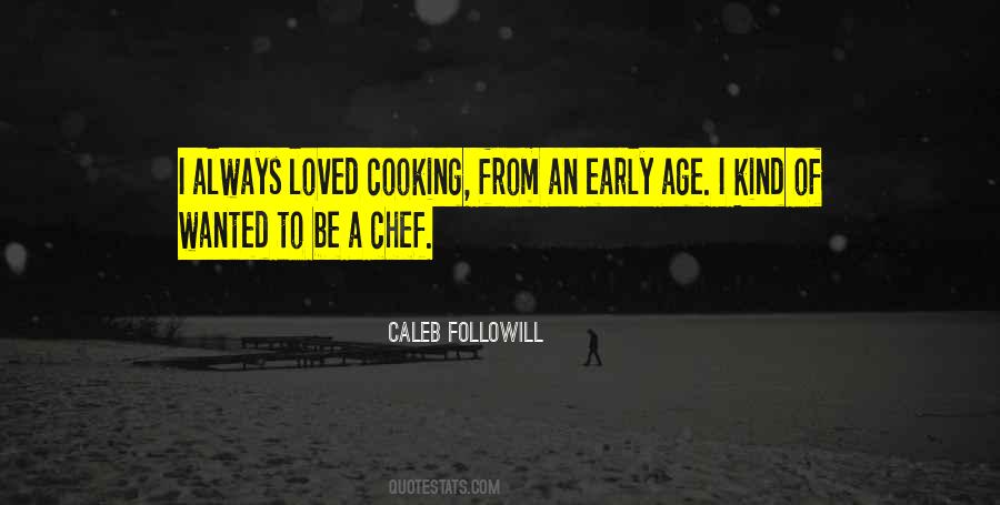 A Chef Quotes #1510580