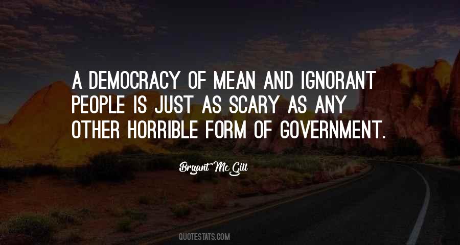 Government Ignorance Quotes #1460013