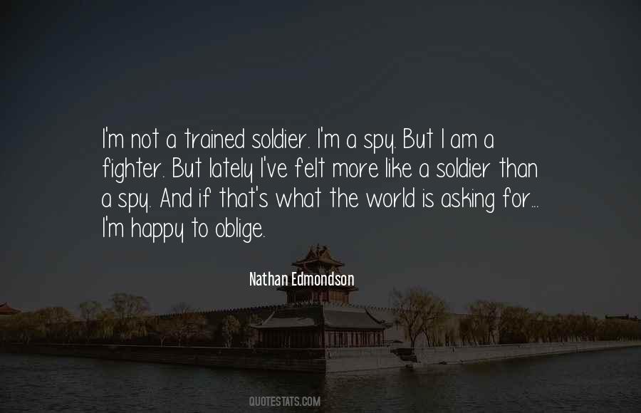 Quotes About What A Soldier Is #1544267