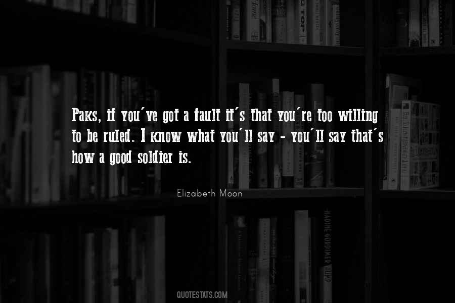 Quotes About What A Soldier Is #457035