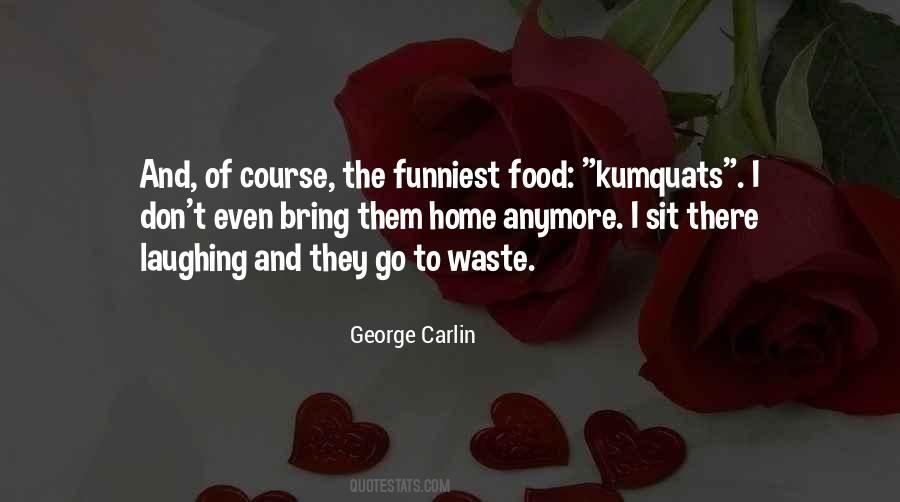 Waste Of Food Quotes #993385