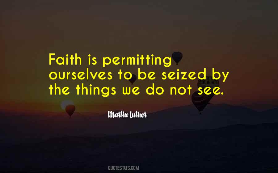 Quotes About Things We Do Not See #1367982