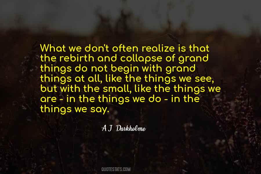 Quotes About Things We Do Not See #1635600