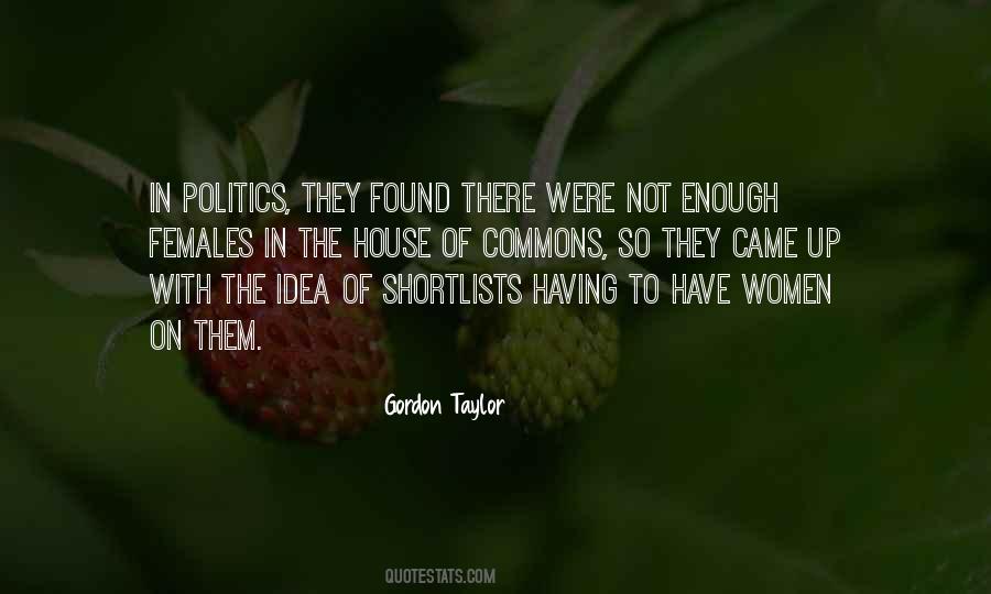 Enough Politics Quotes #1091709
