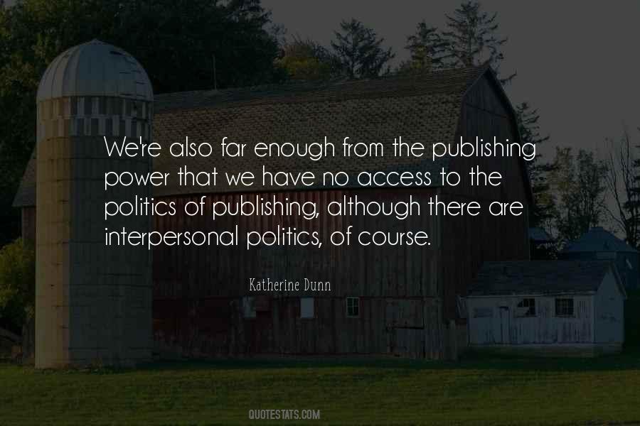 Enough Politics Quotes #1125799