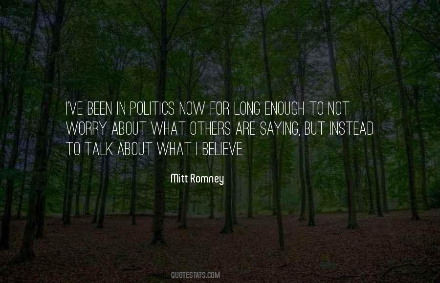 Enough Politics Quotes #1550867