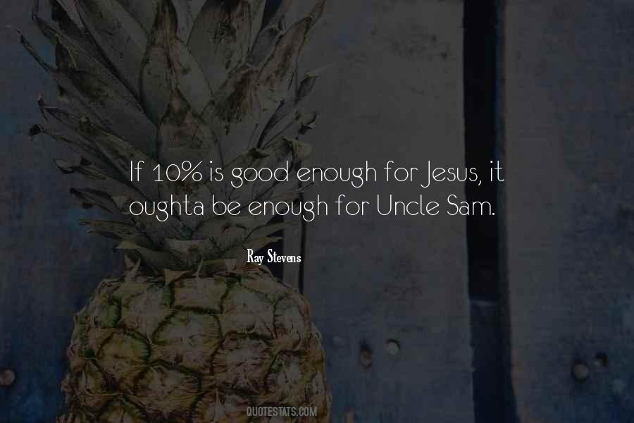 Enough Politics Quotes #1796247