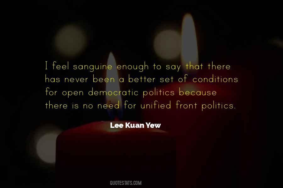 Enough Politics Quotes #436480