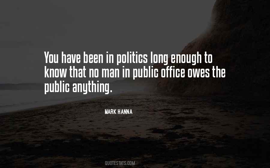 Enough Politics Quotes #455941