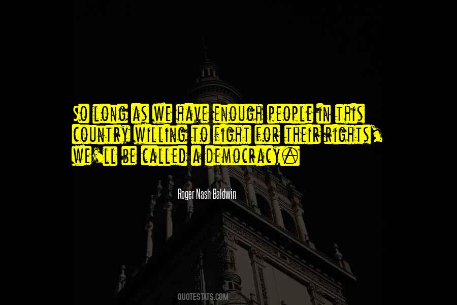 Enough Politics Quotes #512540