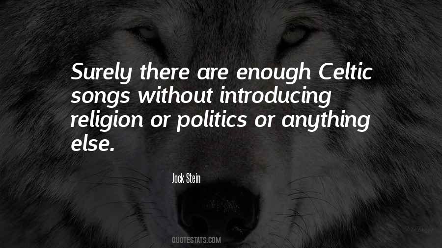 Enough Politics Quotes #620639