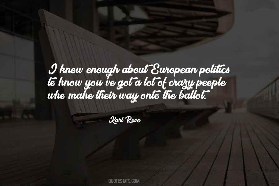 Enough Politics Quotes #97865