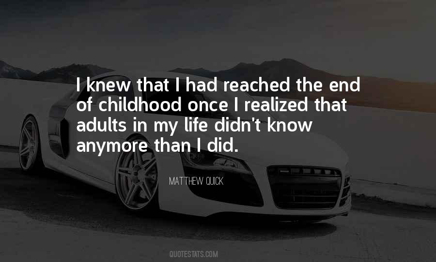 The End Of My Life Quotes #78447