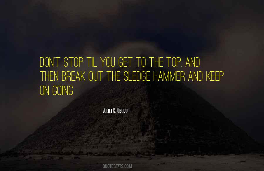 Get To The Top Quotes #427455