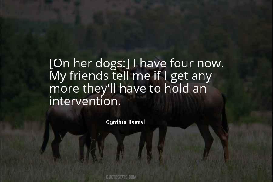 Dog Friends Quotes #1080456