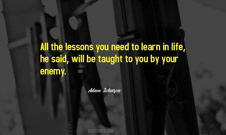 Learn Lessons In Life Quotes #1352393