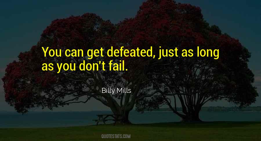 I Cant Fail Quotes #33510