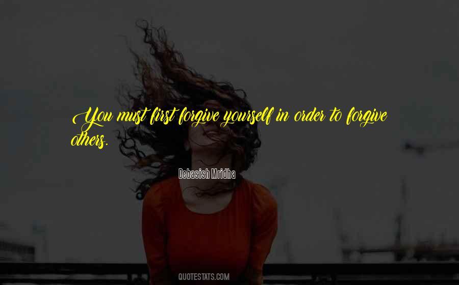 First To Forgive Quotes #1670003