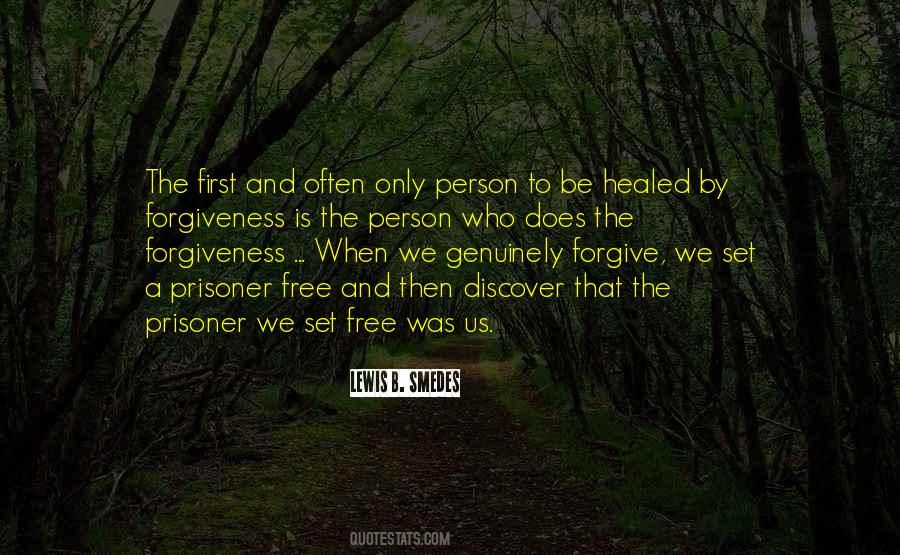 First To Forgive Quotes #621039
