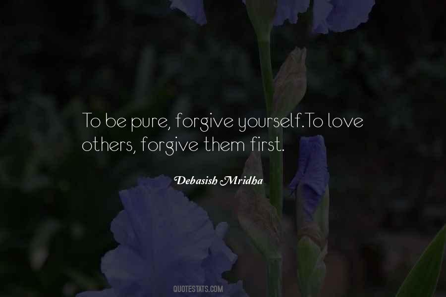 First To Forgive Quotes #770752