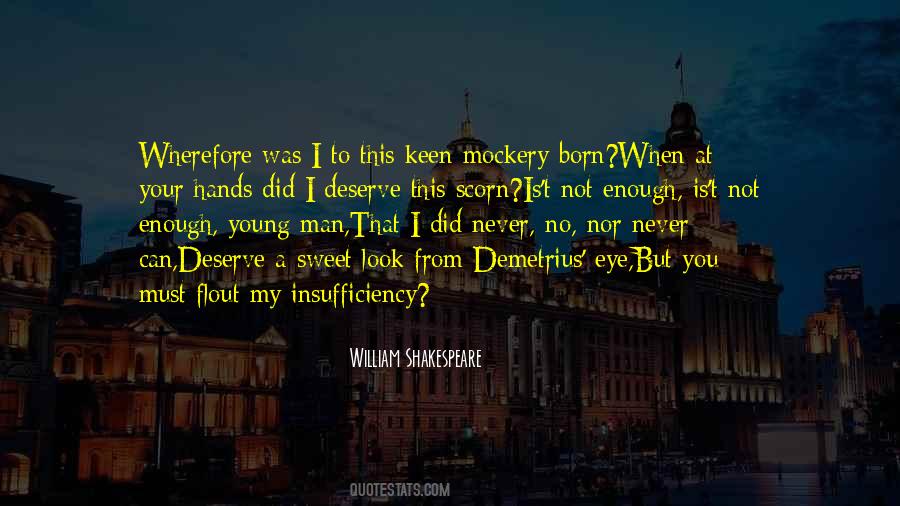 I Was Not Enough Quotes #1249046
