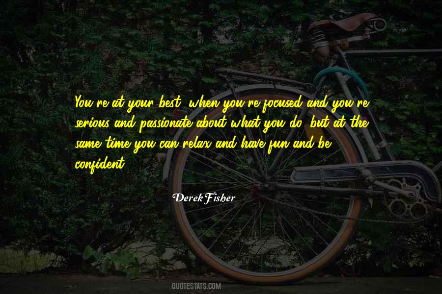 Be The Best At What You Do Quotes #1505746