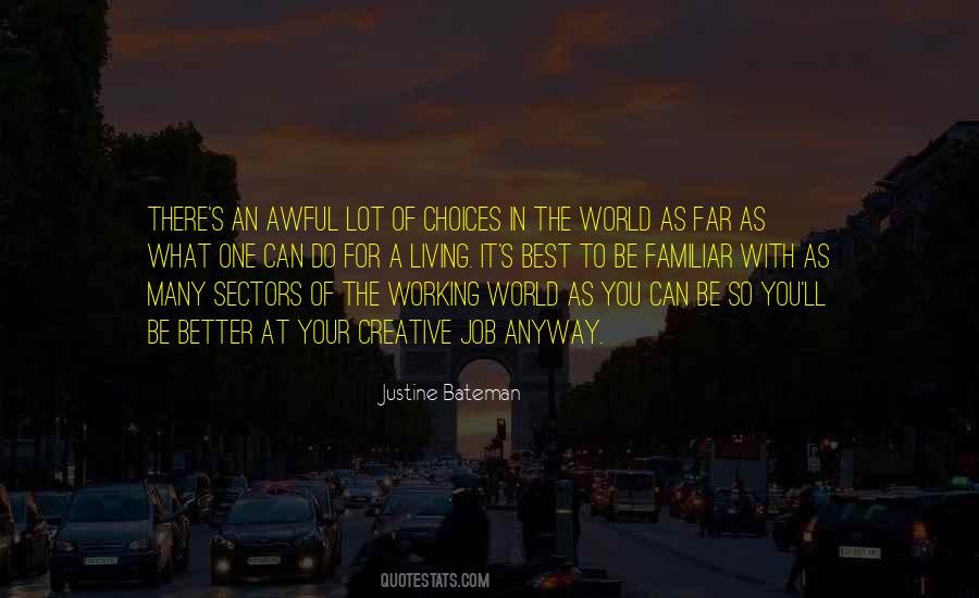 Be The Best At What You Do Quotes #404016