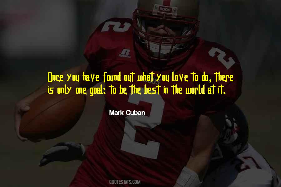 Be The Best At What You Do Quotes #425972