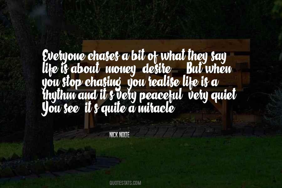 Quotes About Not Chasing Money #472930