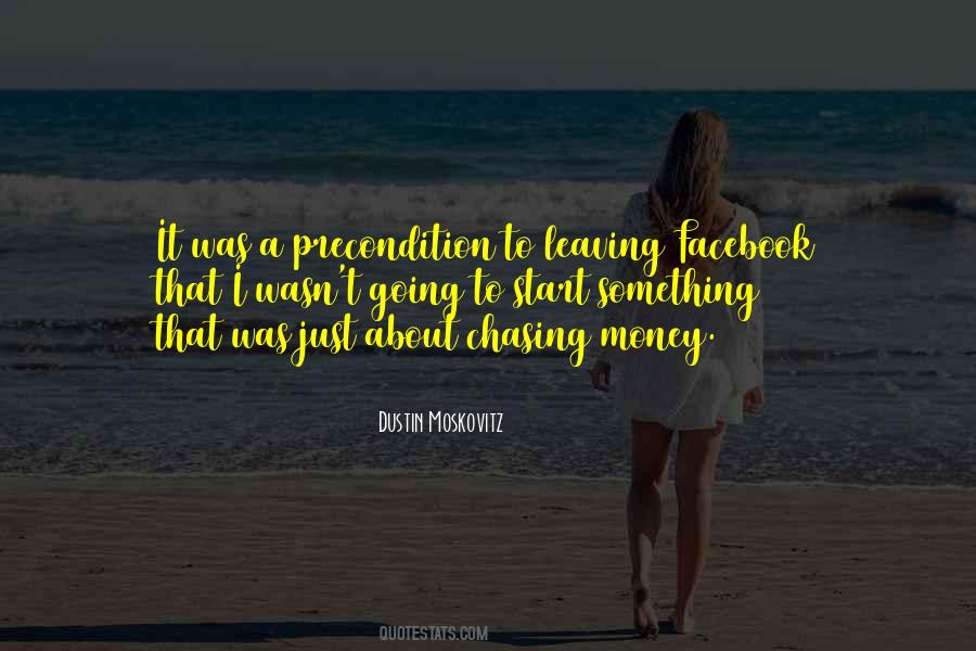 Quotes About Not Chasing Money #800369