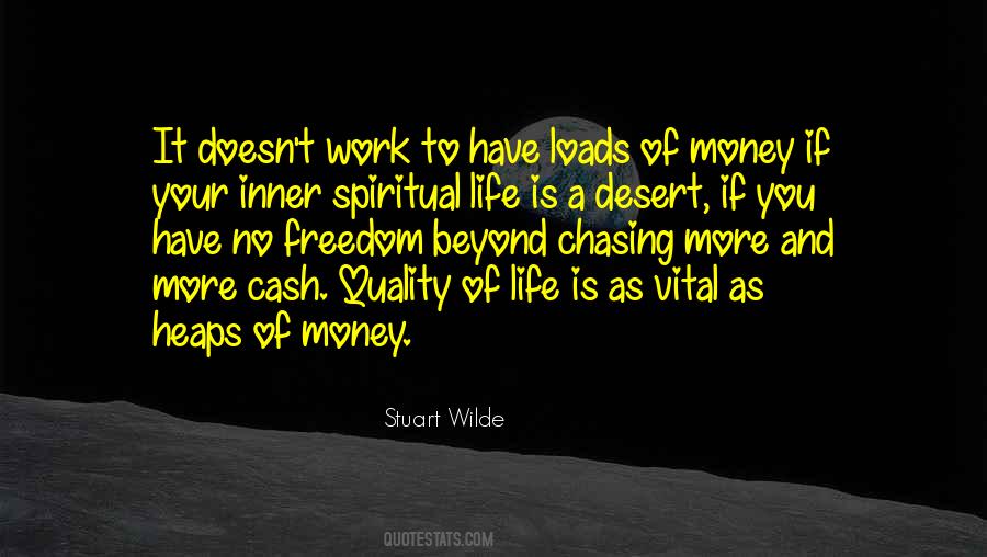 Quotes About Not Chasing Money #976305