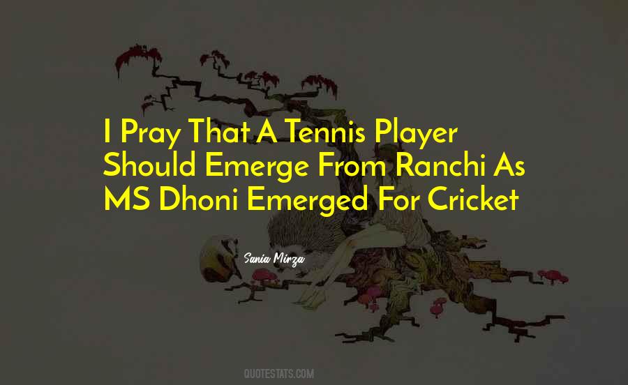 Dhoni's Quotes #772193