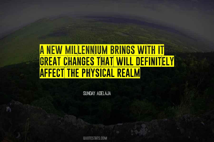 Quotes About The New Millennium #773981