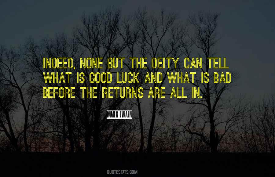 What Is Bad Luck Quotes #1503137