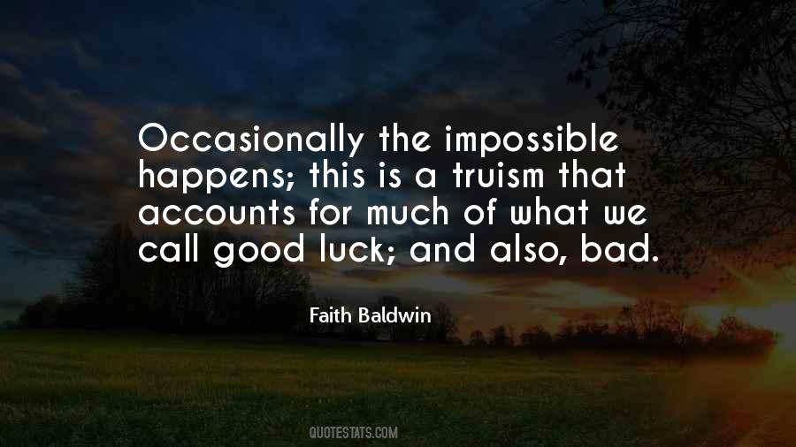 What Is Bad Luck Quotes #501314
