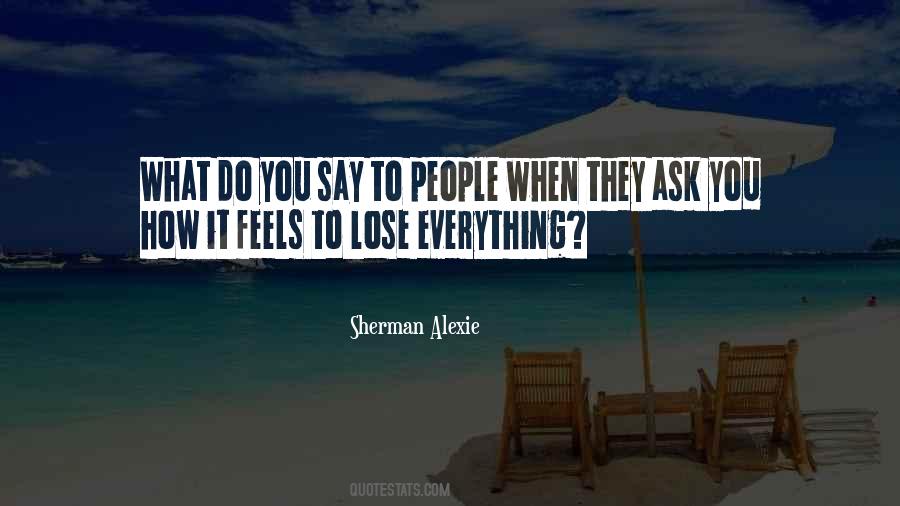 What You Lose Quotes #176121