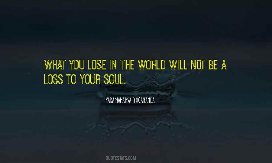 What You Lose Quotes #905120