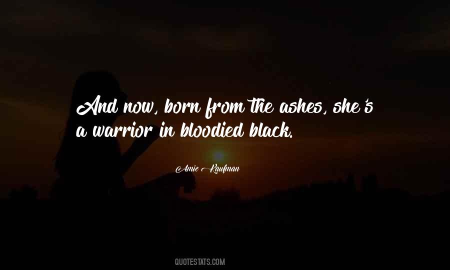 Born From Ashes Quotes #1345612